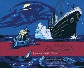 Mörderische Dinnerparty (Spiel), Totentanz auf der Titanic