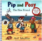 Pip and Posy - The New Friend