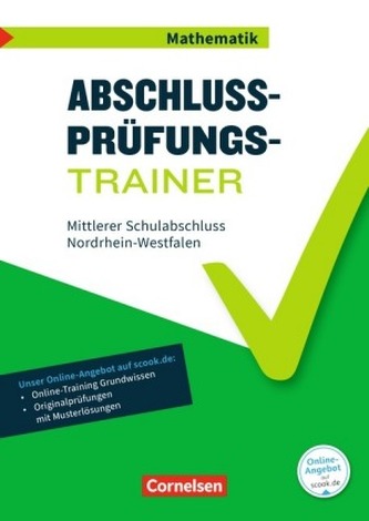 Abschlussprüfungstrainer Mathematik - Nordrhein-Westfalen 10. Schuljahr - Mittlerer Schulabschluss