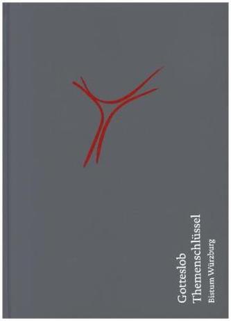 Gotteslob - Themenschlüssel, Bistum Würzburg