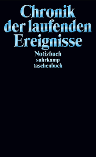 Chronik der laufenden Ereignisse, Notizbuch