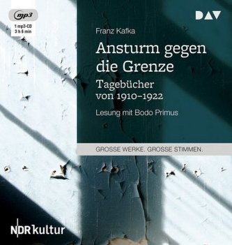Ansturm gegen die Grenze - Tagebücher von 1910-1922, 1 MP3-CD