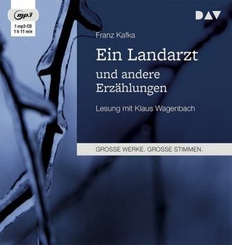 Ein Landarzt und andere Erzählungen, 1 MP3-CD