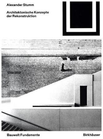 Architektonische Konzepte der Rekonstruktion