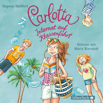 Carlotta, Internat auf Klassenfahrt, 2 Audio-CDs