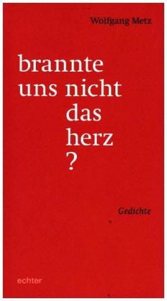 brannte uns nicht das herz?