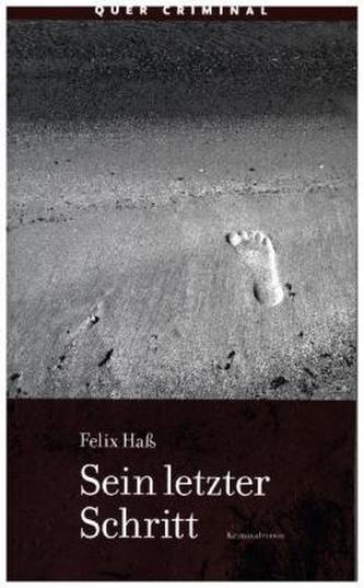 Sein letzter Schritt