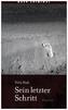 Sein letzter Schritt