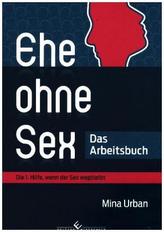 Ehe ohne Sex - Das Arbeitsbuch