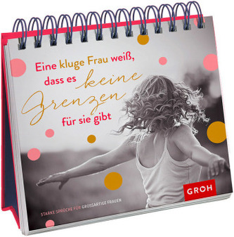 Eine kluge Frau weiß, dass es keine Grenzen für sie gibt. Aufstellbuch