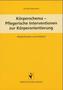 Körperschema - Pflegerische Interventionen zur Körperorientierung