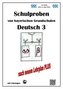 Schulproben von bayerischen Grundschulen - Deutsch 3 mit Lösungen