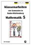 Mathematik 5, Klassenarbeiten von Gymnasien in Baden-Württemberg mit Lösungen