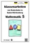 Mathematik 5, Klassenarbeiten von Realschulen in Baden-Württemberg mit Lösungen
