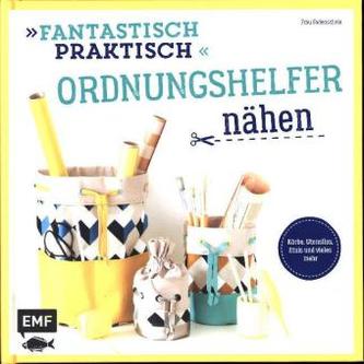 Fantastisch Praktisch - Ordnungshelfer nähen