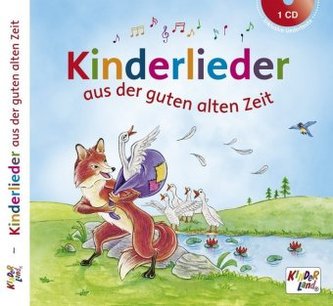 Kinderlieder aus der guten alten Zeit, Audio-CD