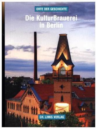 Die KulturBrauerei in Berlin