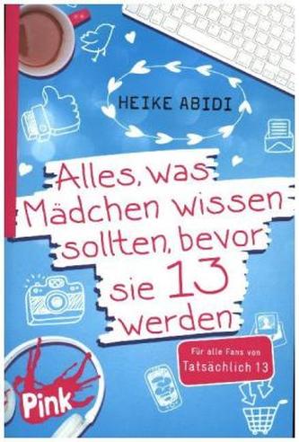 Alles, was Mädchen wissen sollten, bevor sie 13 werden