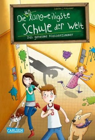 Die unlangweiligste Schule der Welt - Das geheime Klassenzimmer