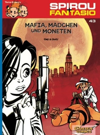Spirou + Fantasio - Mafia, Mädchen und Moneten