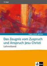 Das Zeugnis vom Zuspruch und Anspruch Jesu Christi, Lehrerband mit CD-ROM
