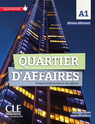 Quartier d'affaires débutant - Livre de l'étudiant avec DVD-ROM audio et vidéo inclus