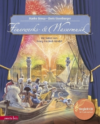 Feuerwerks- und Wassermusik, m. 1 Audio-CD