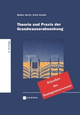 Theorie und Praxis der Grundwasserabsenkung