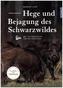Hege und Bejagung des Schwarzwildes