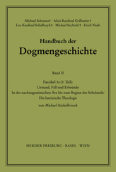 Der Trinitarische Gott; Die Schöpfung; Die Sünde. Faszikel.3a3