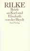 Die Briefe an Karl und Elisabeth von der Heydt 1905-1922