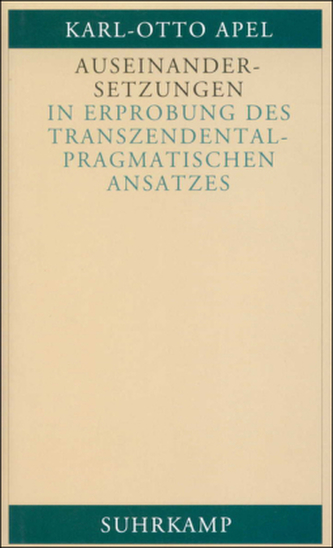Auseinandersetzungen in Erprobung des transzendental-pragmatischen Ansatzes