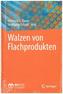 Walzen von Flachprodukten