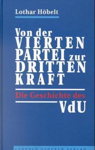 Von der VIERTEN PARTEI zur DRITTEN KRAFT