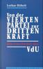 Von der VIERTEN PARTEI zur DRITTEN KRAFT