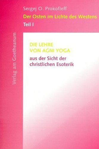 Die Lehre von Agni Yoga aus der Sicht der christlichen Esoterik