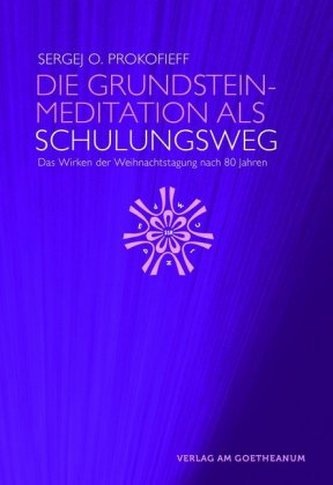 Die Grundsteinmeditation als Schulungsweg