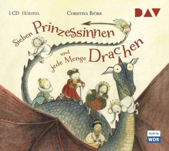 Sieben Prinzessinnen und jede Menge Drachen, 1 Audio-CD