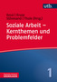 Soziale Arbeit - Kernthemen und Problemfelder