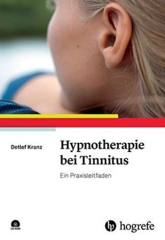Hypnotherapie bei Tinnitus, m. CD-ROM