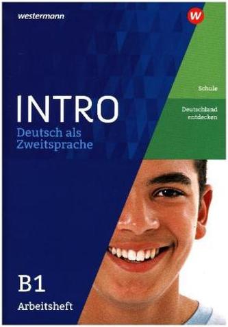 Arbeitsheft B1: Schule / Deutschland entdecken