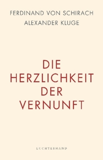 Die Herzlichkeit der Vernunft