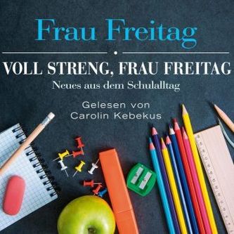 Voll streng, Frau Freitag, 3 Audio-CDs