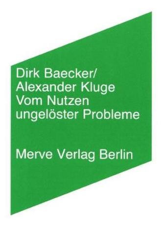 Vom Nutzen ungelöster Probleme