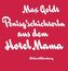 Penisg'schichterln aus dem Hotel Mama, 2 Audio-CDs
