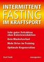Intermittent Fasting im Kraftsport