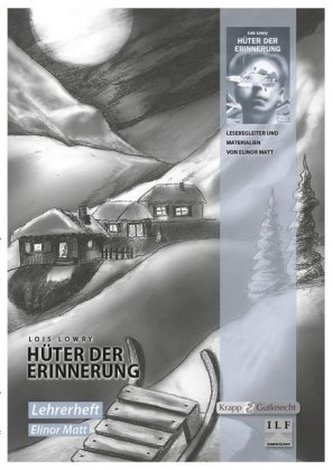 Lois Lowry: Hüter der Erinnerung, Lehrerheft