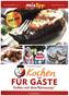 mixtipp Kochen für Gäste