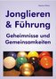 Jonglieren & Führung