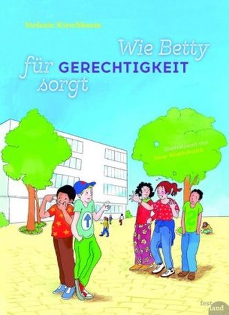 Wie Betty für Gerechtigkeit sorgt